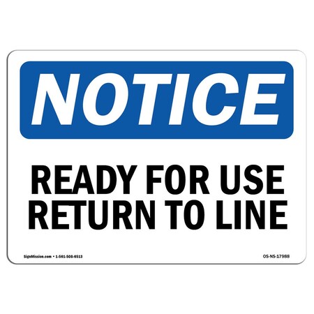 Signmission OSHA Notice, 5" Height, Ready For Use Return To Line Sign, 7" X 5", Landscape OS-NS-D-57-L-17988
